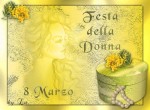 8 marzo " FESTA DELLA DONNA"